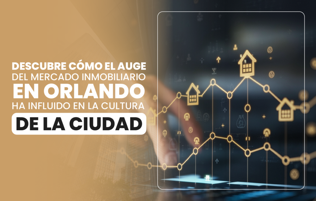 Descubre cómo el auge del mercado inmobiliario en Orlando ha influido en la cultura de la ciudad.