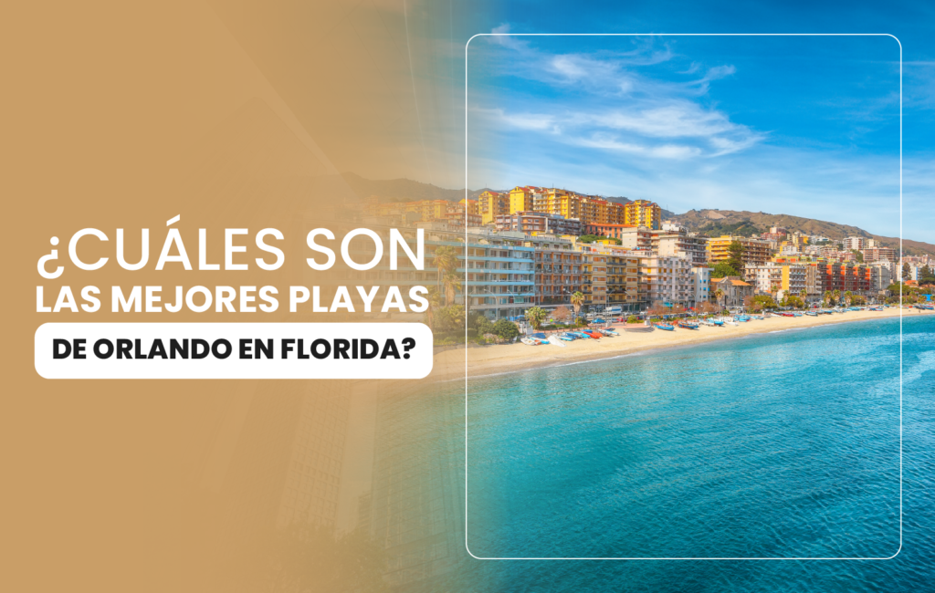 ¿Cuáles son las mejores playas de Orlando en Florida?
