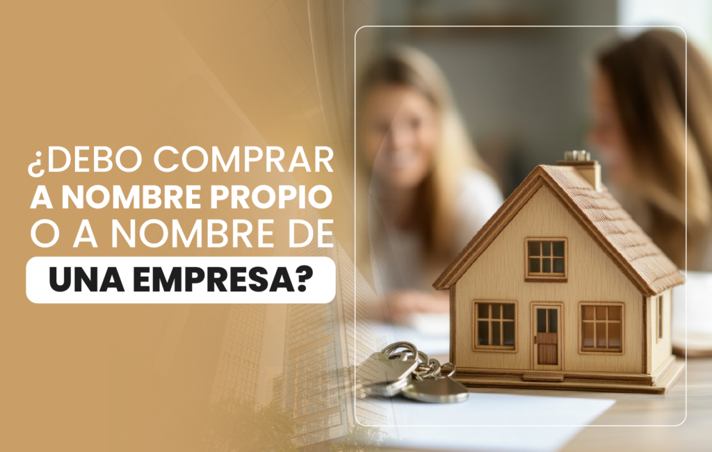 ¿Debo comprar a nombre propio o a nombre de una empresa?